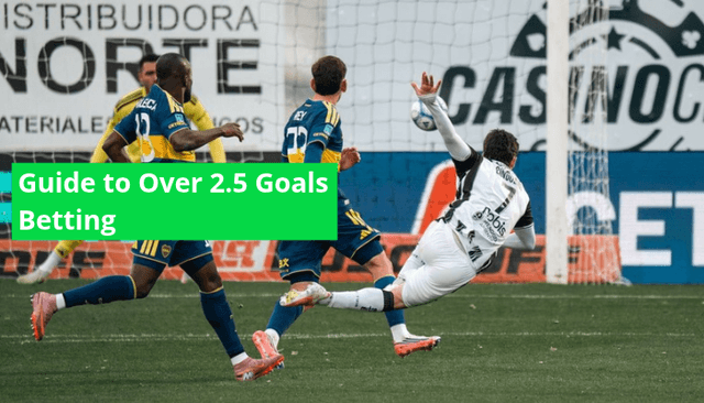 Guide to Over 2.5 Goals Betting