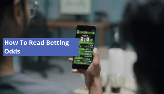 How To Read Betting Odds